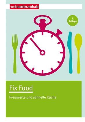 Fix Food von Boss-Teichmann,  Claudia, NRW,  Verbraucherzentrale
