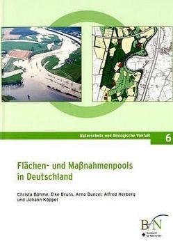 Flächen- und Massnahmenpools in Deutschland von Böhme,  Christa, Brüns,  Elke, Bunzel,  Arno, Herberg,  Alfred, Köppel,  Johann