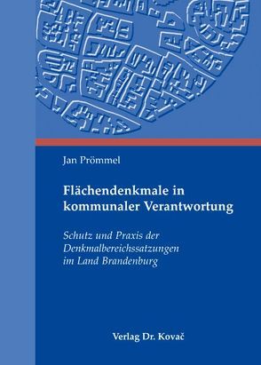 Flächendenkmale in kommunaler Verantwortung von Prömmel,  Jan