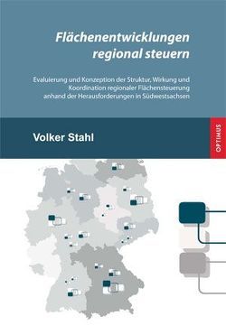 Flächenentwicklungen regional steuern von Stahl,  Volker