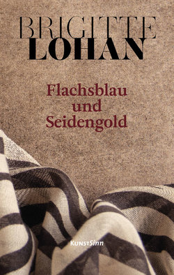 Flachsblau und Seidengold von Lohan,  Brigitte