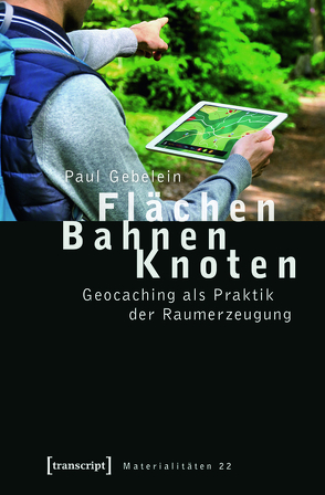 Flächen – Bahnen – Knoten von Gebelein,  Paul