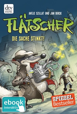 Flätscher 1 – Die Sache stinkt! von Birck,  Jan, Szillat,  Antje