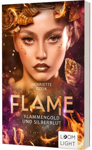 Flame 3: Flammengold und Silberblut von Dzeik,  Henriette