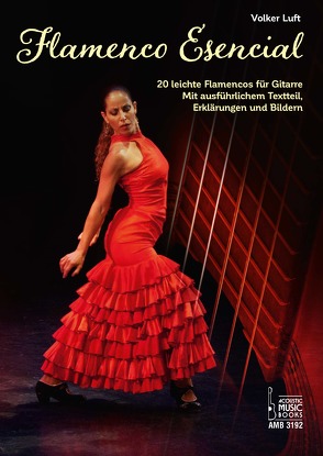 Flamenco Esencial. von Luft,  Volker