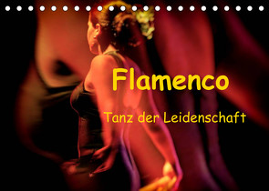 Flamenco – Tanz der Leidenschaft (Tischkalender 2022 DIN A5 quer) von Dürr / Gabi Hampe,  Brigitte