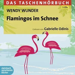Flamingos im Schnee von Odinis,  Gabrielle, Wunder,  Wendy