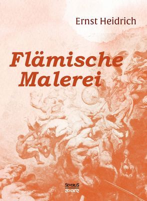 Flämische Malerei von Heidrich,  Ernst
