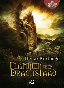 Flammen über Drachstaad von Korfhage,  Heike