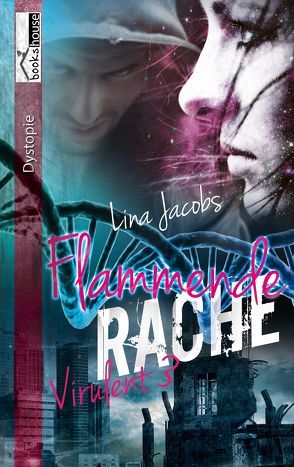 Flammende Rache – Virulent 3 von Jacobs,  Lina