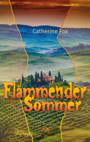 Flammender Sommer von Fox,  Catherine