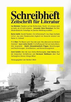 SCHREIBHEFT 70: Flandern auf der Richterskala / Die SS’er / Erschaffung und Tod von Santa María von Améry,  Jean, Armando, Bousset,  Sigrid, Dormagen,  Jürgen, Eliot,  Thomas S, Hummelt,  Norbert, Michiels,  Ivo, Müller-Haas,  Marlene, Onetti,  Juan C, Prigow,  Dmitrij A, Schmidt,  Rainer G, Sleutelaar,  Hans, Smith,  Barto, Wehr,  Norbert