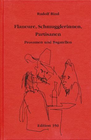 Flaneure, Schmugglerinnen, Partisanen von Bind,  Rudolf, Hofrichter,  Gudrun
