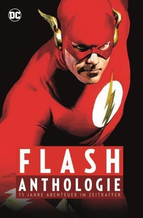 Flash Anthologie von Broome,  John, Fox,  Gardner, Infantino,  Carmine, Johns,  Geoff, Kerschl,  Karl, Millar,  Mark, Pérez,  George, Ryan,  Paul, Waid,  Mark