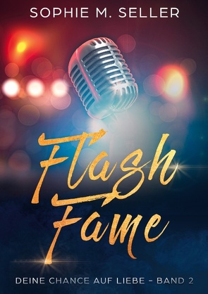 Flash Fame von Seller,  Sophie M.