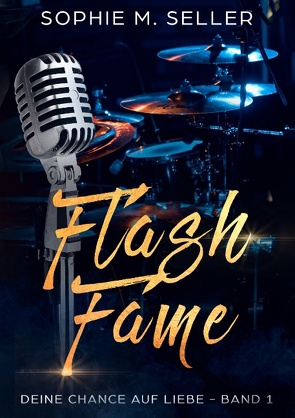 Flash Fame von Seller,  Sophie M.