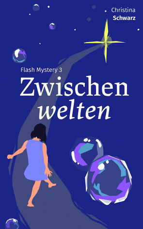 Flash Mystery 3 von Schwarz,  Christina