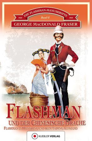 Flashman und der Chinesische Drache von Compart,  Martin, Fraser,  George MacDonald, Schuster,  Herbert