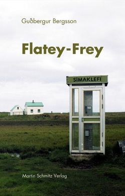 Flatey-Frey von Atlason,  Jón Bjarni, Bergsson,  Gudbergur, Brückner,  Hans