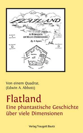 Flatland Eine phantastische Geschichte über viele Dimensionen von Abbott,  Edwin A., Tibi,  Daniel