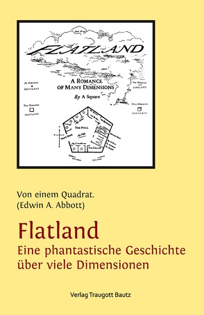 Flatland Eine phantastische Geschichte über viele Dimensionen von Abbott,  Edwin A., Tibi,  Daniel