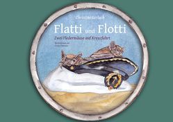 Flatti und Flotti von Gerlach,  Christine, Thiessen,  Vivien