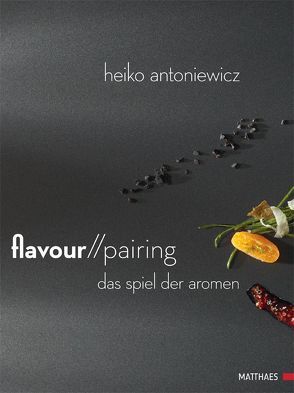 Flavour Pairing von Antoniewicz,  Heiko