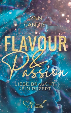 Flavour & Passion von Candis,  Lynn