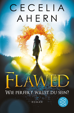 Flawed – Wie perfekt willst du sein? von Ahern,  Cecelia, Strüh,  Anna Julia, Strüh,  Christine