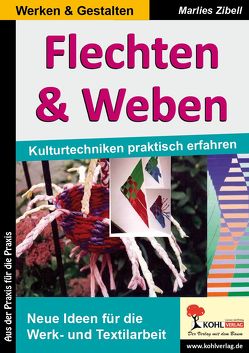 Flechten & Weben von Zibell,  Marlies