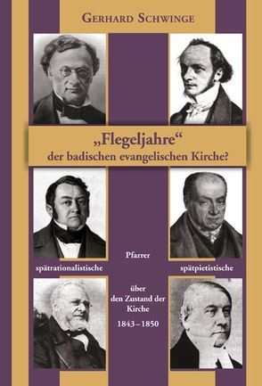 „Flegeljahre“ der badischen evangelischen Kirche? von Schwinge,  Gerhard