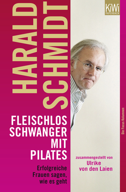 Fleischlos schwanger mit Pilates von Schmidt,  Harald