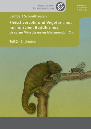 Fleischverzehr und Vegetarismus im indischen Buddhismus bis ca. zur Mitte des ersten Jahrtausends n. Chr. von Schmithausen,  Lambert