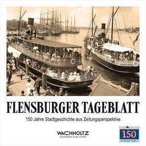 Flensburger Tageblatt von Jolly,  Carlo, Klaesener,  Stefan Hans