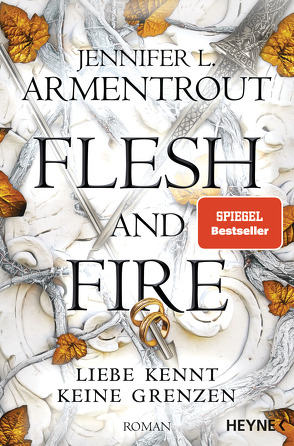 Flesh and Fire – Liebe kennt keine Grenzen von Armentrout,  Jennifer L., Rebernik-Heidegger,  Sonja