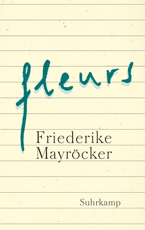 fleurs von Mayröcker,  Friederike