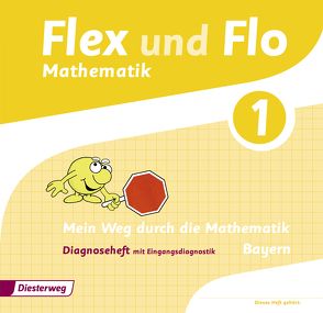 Flex und Flo – Ausgabe 2014 für Bayern von Eiswirth,  Carina, Frieß,  Jutta, Heinig,  Sina, Mehringer,  Sonja, Muschler,  Katja