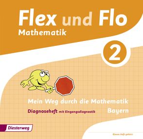 Flex und Flo – Ausgabe 2014 für Bayern von Eiswirth,  Carina, Frieß,  Jutta, Heinig,  Sina, Mehringer,  Sonja, Muschler,  Katja