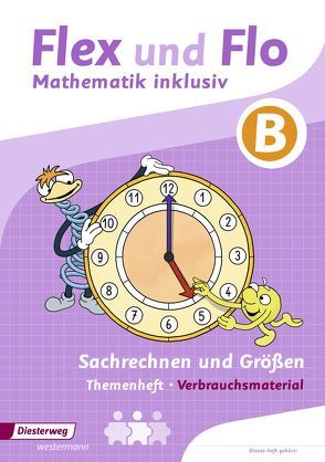 Flex und Flo – Mathematik inklusiv von Dohmann,  Christopher, Jaeger,  Susanne, Köhpcke,  Anik, Timmermann,  Nicole