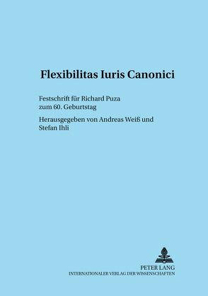 Flexibilitas Iuris Canonici von Ihli,  Stefan, Weiß,  Andreas