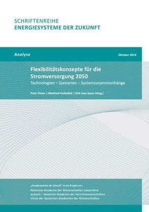 Flexibilitätskonzepte für die Stromversorgung 2050 von Elsner,  Peter, Fischedick,  Manfred, Sauer,  Marc Uwe