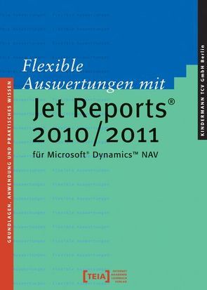 Flexible Auswertungen mit Jet Reports® 2010 / 2011 für Microsoft® Dynamics™ NAV