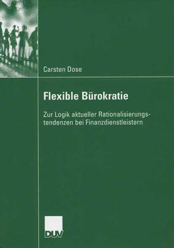 Flexible Bürokratie von Dose,  Carsten