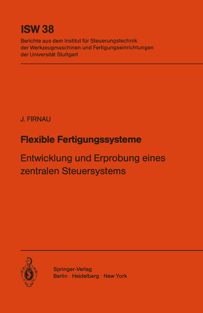 Flexible Fertigungssysteme von Firnau,  J.