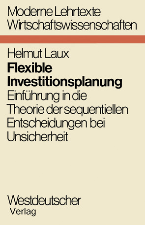 Flexible Investitionsplanung von Laux,  Helmut