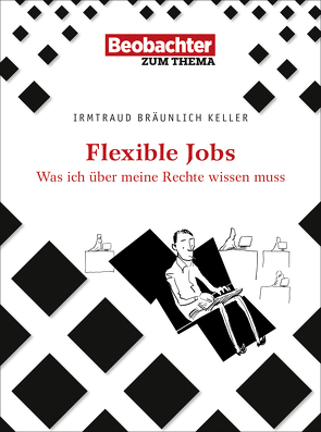 Flexible Jobs von Bräunlich Keller,  Irmtraud