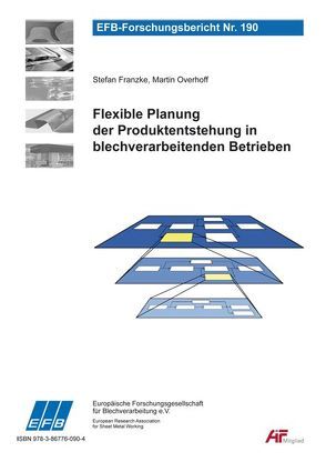 Flexible Planung der Produktentstehung in blechverarbeitenden Betrieben von Franzke,  Stefan, Overhoff,  Martin