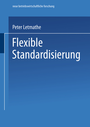 Flexible Standardisierung von Letmathe,  Peter