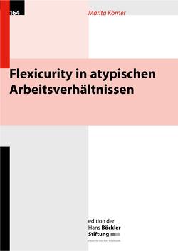 Flexicurity in atypischen Arbeitsverhältnissen von Körner,  Marita