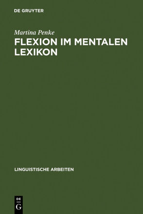 Flexion im mentalen Lexikon von Penke,  Martina